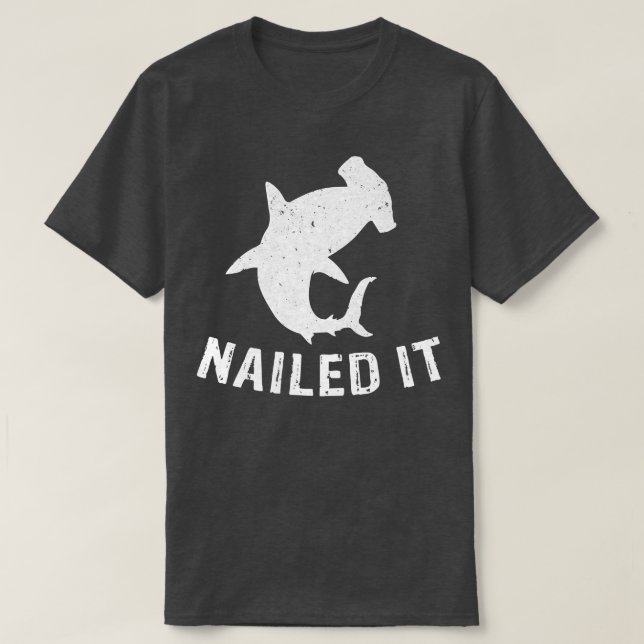 T-shirt Hammerhead Shark Nailing It Funny Shark Event Week (Design devant)