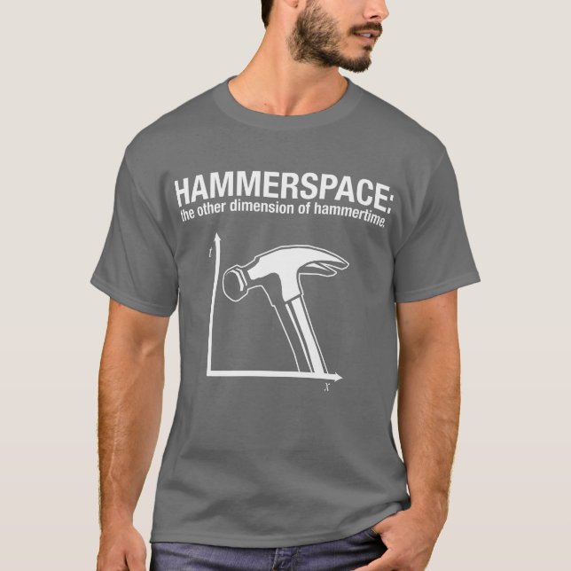 T-shirt hammerspace : l'autre dimension de hammertime. (Devant)