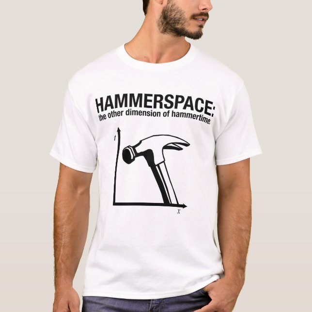 T-shirt hammerspace : l'autre dimension du marteau. (Devant)