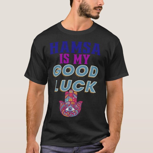 T-shirt HAMSA IS MY GOOD LUCK for Men Women Kids Seniors (Devant)