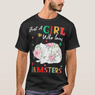 T-shirt Hamster Amoureux des animaux Tee Juste Une Fille Q