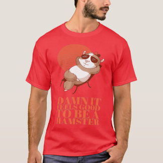 T-shirt Hamster C'est bien d'être un hamster