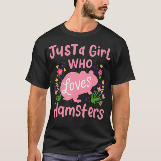 T-shirt Hamster Juste Une Fille Qui Aime Hamsters Cadeau