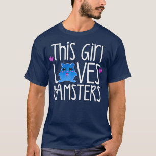 T-shirt Hamster Lover Cadeau CETTE FILLE AIME LES HAMSTERS
