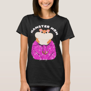 T-shirt Hamster Mom Dwarf Syrien European Golden Hamster