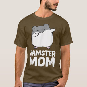 T-shirt Hamster Owner Hamster Mom
