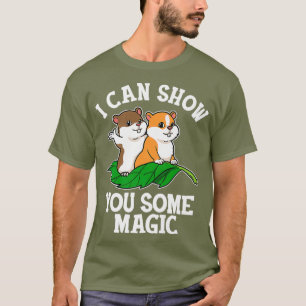 T-shirt Hamster Poison Men Women I Can Show You Some Magic