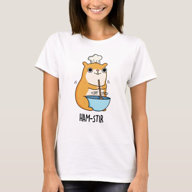 T-shirt Hamstir Funny Hamster Pun (Devant)