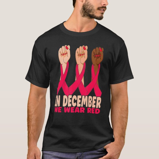 T-shirt Hand In December We Wear Red HIV AIDS Awareness Mo (Devant)