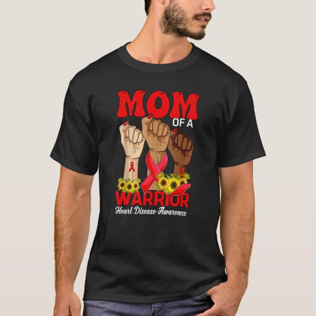 T-shirt Hand Mom Of A Warrior Heart Disease Awareness Sunf (Devant)