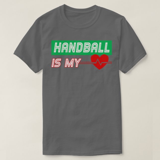 T-shirt Handball est mon coeur batté drôle Anniversaire No (Design devant)