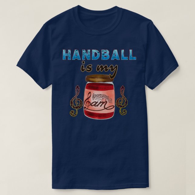 T-shirt Handball Is My Jam 2 (Design devant)
