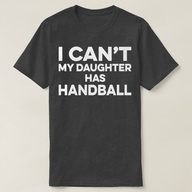 T-shirt Handball maman i canx27t ma fille a handball (Design devant)