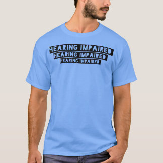 T-shirt Handicap auditif