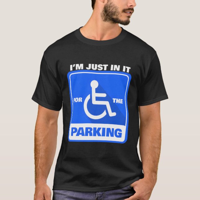 T-shirt Handicap Fauteuil Roulant Je Suis Juste dedans Pou (Devant)