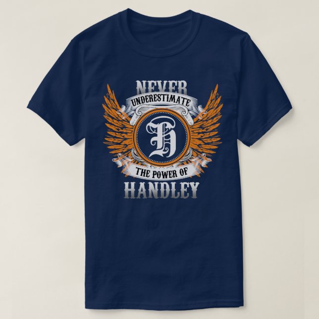 T-shirt Handley Name Shirt Ne Sous-Estime Jamais La Puissa (Design devant)