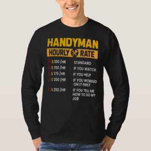 T-shirt Handyman Réparateur Helper Carpenter Heure de trav