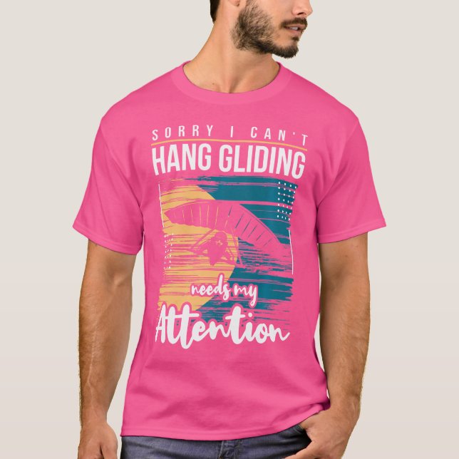 T-shirt Hang Gliding Attention - Best Funny Sayings Quotes (Devant)