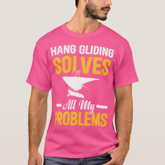 T-shirt Hang Gliding résout tous mes problèmes - Drôle Han