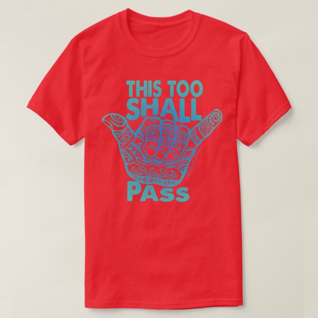 T-shirt Hang Loose This Too Doit Passer 1 (Design devant)