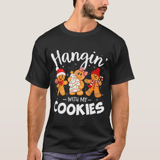 T-shirt Hangin With My Cookies Gingerbread Women Christmas (Devant)