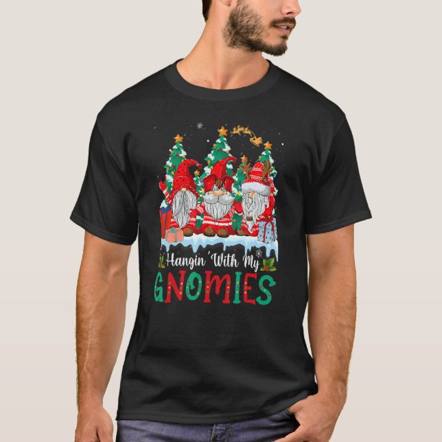 T-shirt Hangin' With My Gnomies  Gnomes Merry Christmas 8 (Devant)