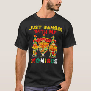 T-shirt Hangin With My Gnomigos 3 Mexican Gnomes Cinco De