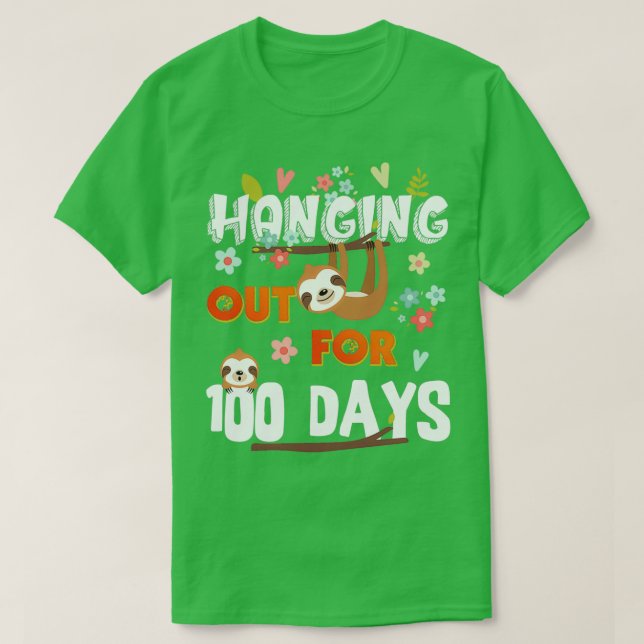 T-shirt Hanging Out for 100 Days Funny Sloth (Design devant)
