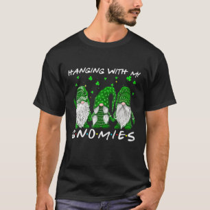 T-shirt Hanging With Gnomies Gnome St Patrick's Day Drôle