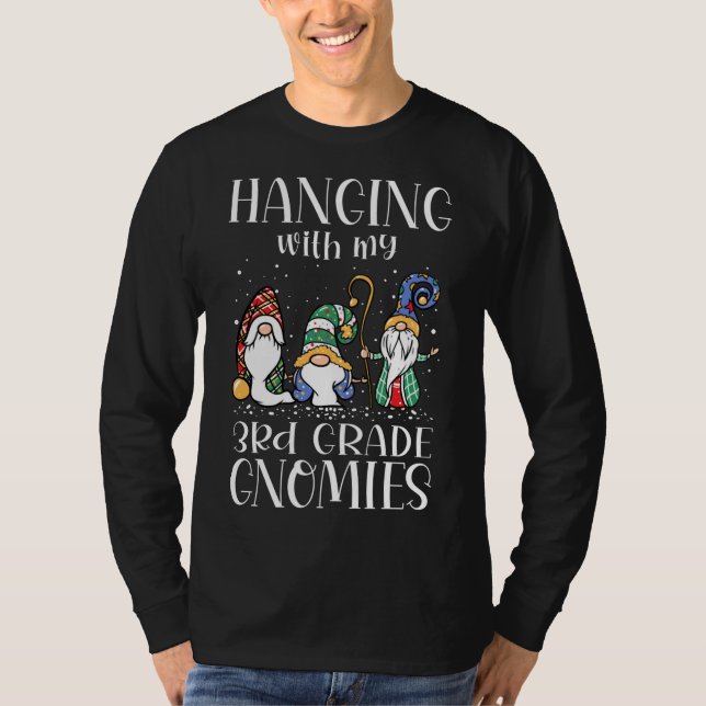 T-shirt Hanging with My 3e Grade Gnomies - Enseignant Chri (Devant)