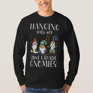 T-shirt Hanging with My 3e Grade Gnomies - Enseignant Chri