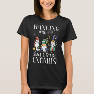 T-shirt Hanging with My 3e Grade Gnomies - Enseignant Chri