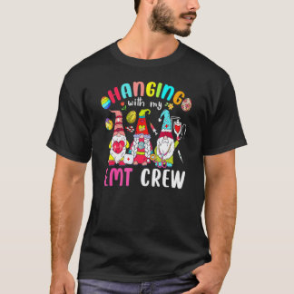 T-shirt Hanging With My Emt Crew Gnomies Nurse Easter Day