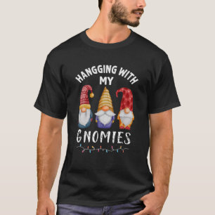 T-shirt Hanging with My Gnomies Funny Christmas