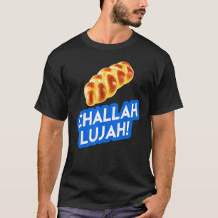 T-shirt Hanoukah Humour Challah lujah Hallelujah Juif Mem