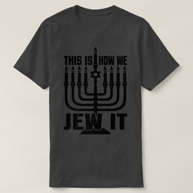 T-shirt Hanoukka, C'Est Comme Ça Qu'On Joue Hommes Femmes  (Design devant)