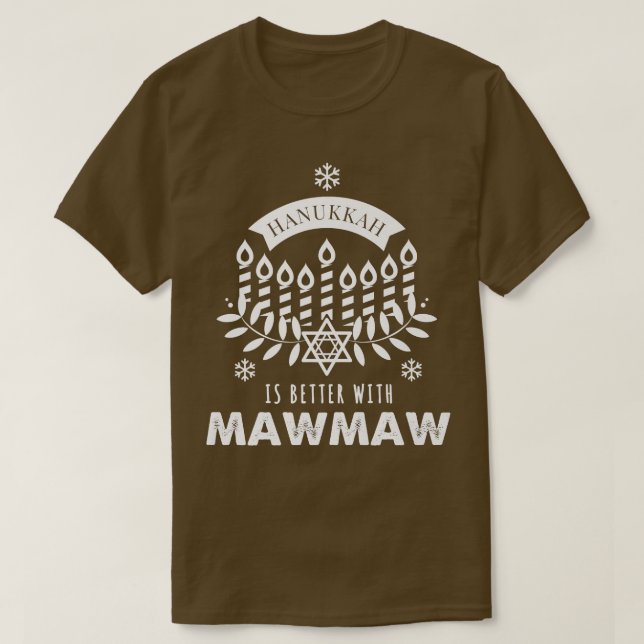 T-shirt Hanoukka est mieux avec la famille Maw Maw Matchin (Design devant)