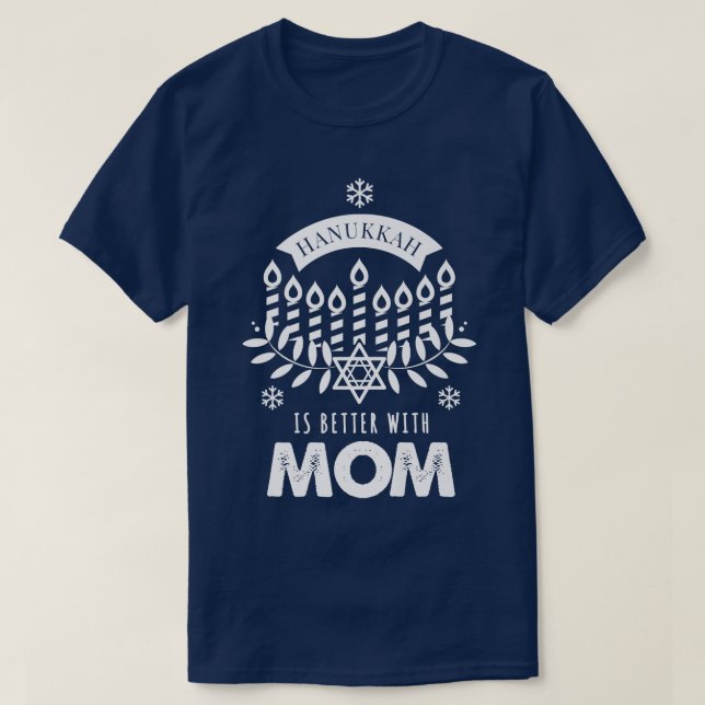 T-shirt Hanoukka est mieux avec maman jumelage famille  (Design devant)