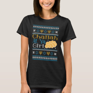 T-shirt Hanoukka Jewish Challah À Ya Girl Ugly Sweater St