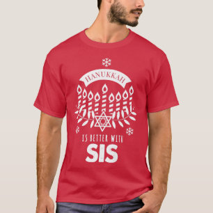 T-shirt Hanoukka va mieux avec la famille jumelée de Soeur