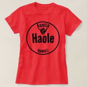 T-SHIRT HAOLE AUNTIE SHAKA HAWAII