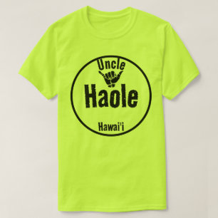 T-SHIRT HAOLE ONLE SHAKA HAWAII
