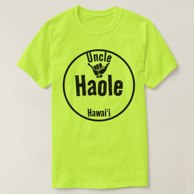 T-SHIRT HAOLE ONLE SHAKA HAWAII (Design devant)