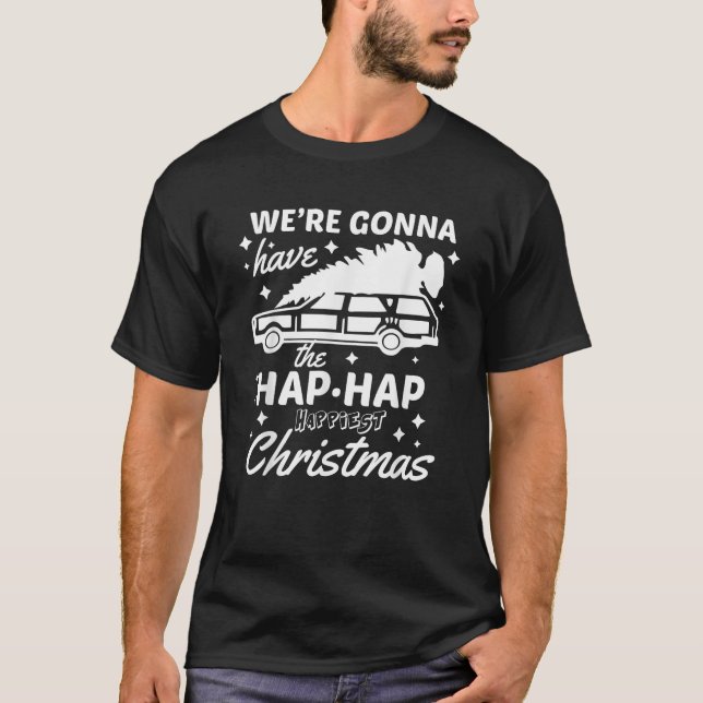 T-shirt  Hap Hap Happiest Christmas Funny Family Christmas (Devant)