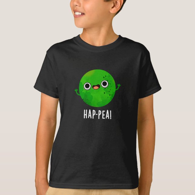 T-shirt Hap Pea Funny Happy Pea Pun Dark BG (Devant)