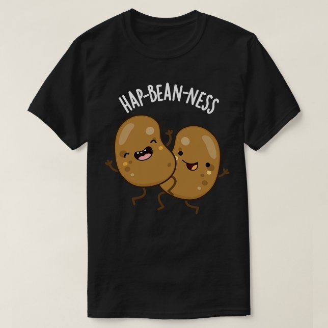 T-shirt Hapbeanness Funky Bean Puns 1 (Design devant)