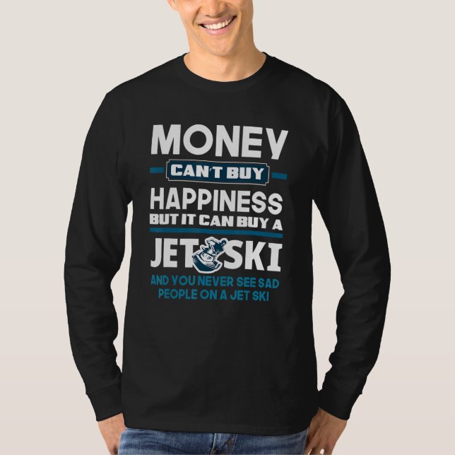 T-shirt Happiness Acheter Un Jet Ski Amusant Jet Ski Jet S (Devant)