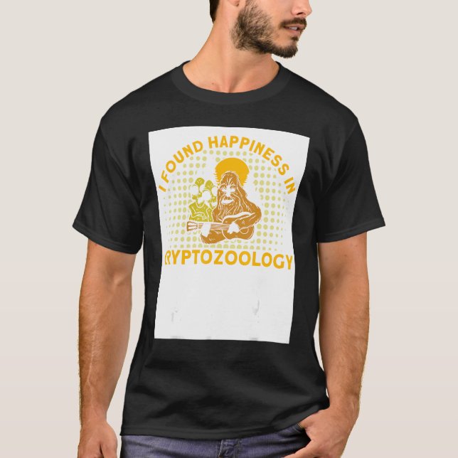 T-shirt Happiness In Cryptozoology Cryptid Creature (Devant)