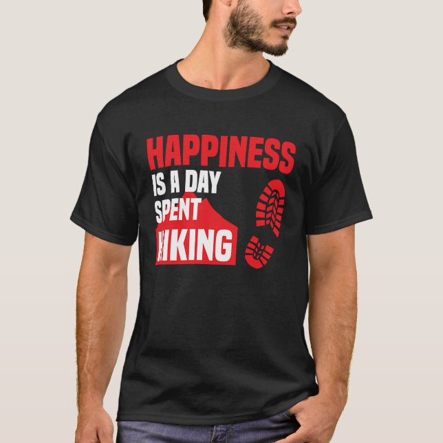 T-shirt Happiness Is A Day Spent Hiking  Hike Saying (Devant)
