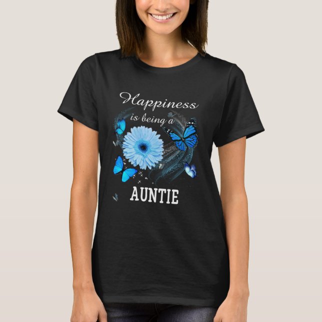 T-shirt Happiness is being a Auntie Daisy Blue Flower butt (Devant)